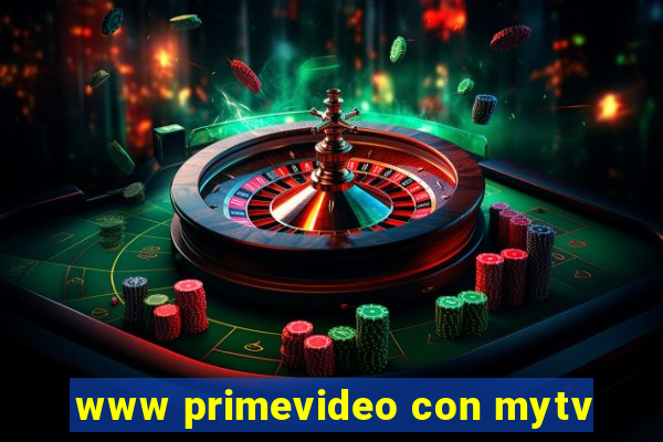 www primevideo con mytv